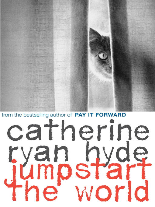 Title details for Jumpstart the World by Catherine Ryan Hyde - Available